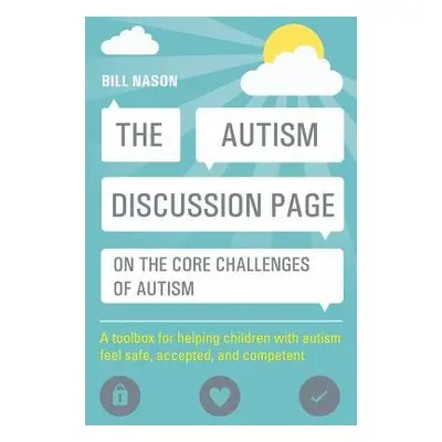 Autism Discussion Page on the core challenges of autism - Nason, Bill