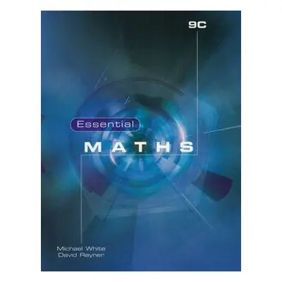 Essential Maths 9C - Rayner, David a White, Michael