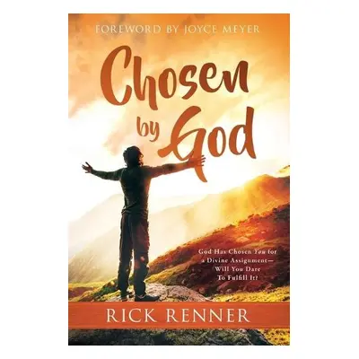 Chosen By God - Renner, Rick