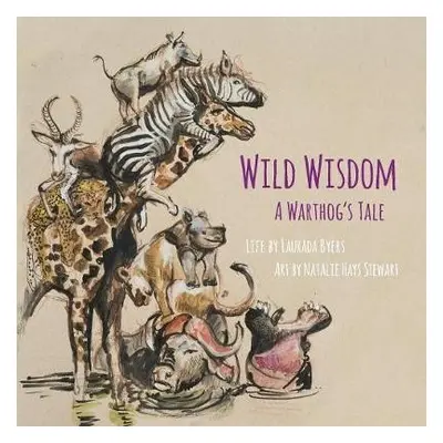 Wild Wisdom - Byers, Laurada