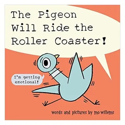 Pigeon Will Ride the Roller Coaster