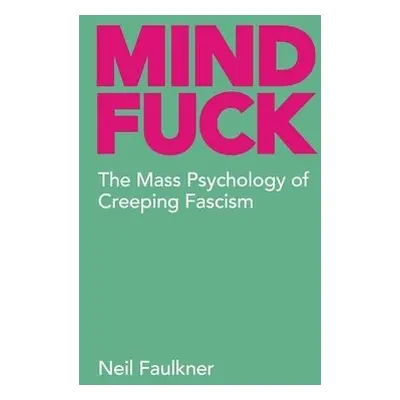 Mind Fuck - Faulkner, Neil