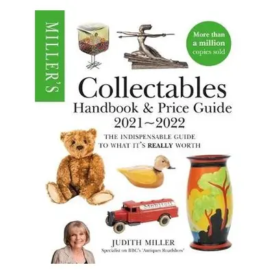 Miller's Collectables Handbook a Price Guide 2021-2022 - Miller, Judith