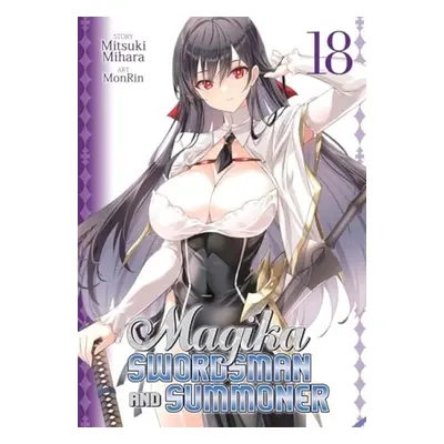 Magika Swordsman and Summoner Vol. 18 - Mihara, Mitsuki