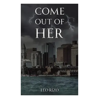 Come Out of Her - Rizo, Leo