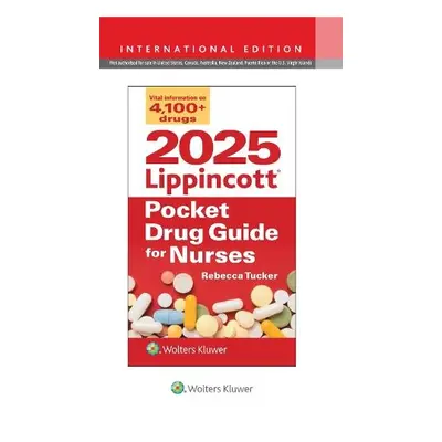 2025 Lippincott Pocket Drug Guide for Nurses - TUCKER, REBECCA