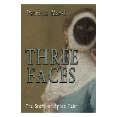 Three Faces - Marsh, Patricia