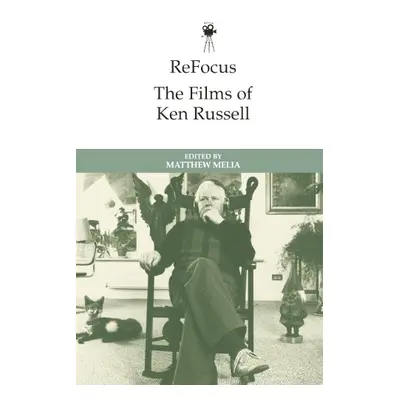 Refocus: The Films of Ken Russell