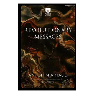 Revolutionary Messages - Artaud, Antonin