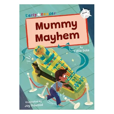 Mummy Mayhem - Dale, Katie