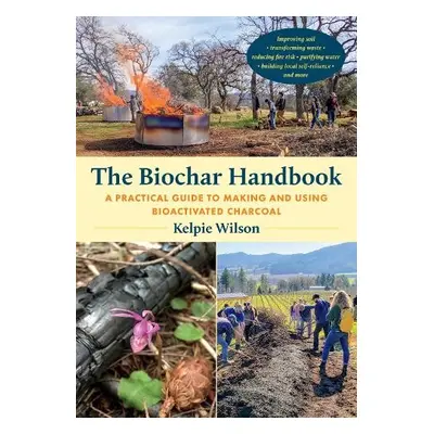 Biochar Handbook - Wilson, Kelpie