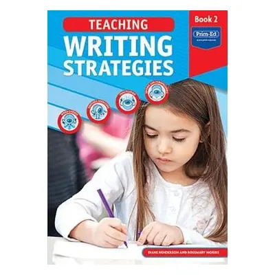 Teaching Writing Strategies - RIC Publications a Henderson, Diane a Morris, Rosemary