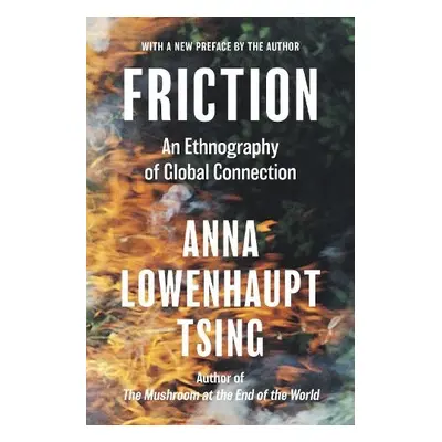 Friction - Tsing, Anna Lowenhaupt