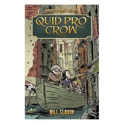 Quid Pro Crow - Slavin, Bill