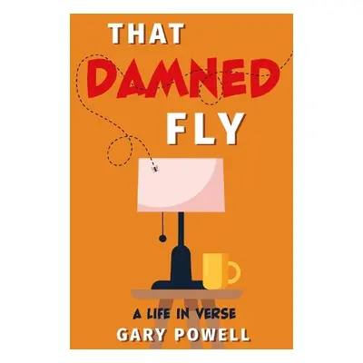 That Damned Fly - Powell, Gary