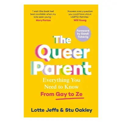 Queer Parent - Jeffs, Lotte a Oakley, Stuart