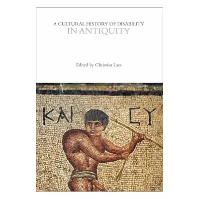 Cultural History of Disability in Antiquity