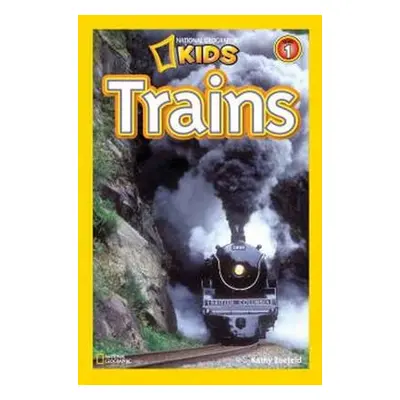 National Geographic Kids Readers: Trains - Shields, Amy a National Geographic Kids