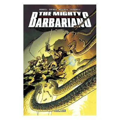 Mighty Barbarians - Moreci, Michael