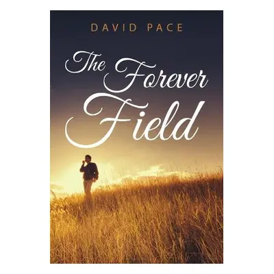 Forever Field - Pace, David