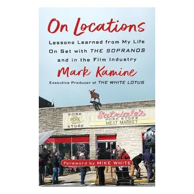 On Locations - Kamine, Mark a White, Mike