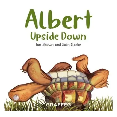 Albert Upside Down - Brown, Ian