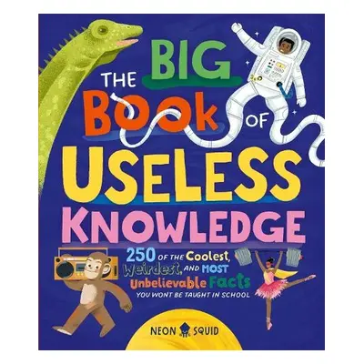 Big Book of Useless Knowledge - Neon Squid