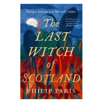 Last Witch of Scotland - Paris, Philip