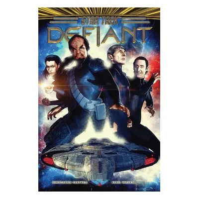 Star Trek: Defiant, Vol. 1 - Cantwell, Christopher a Unzueta, Angel