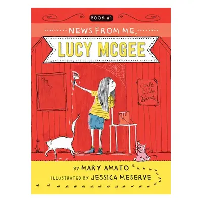 News from Me, Lucy McGee - Amato, Mary