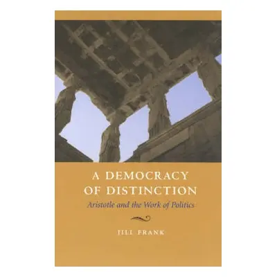 Democracy of Distinction - Frank, Jill