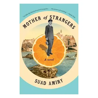 Mother of Strangers - Amiry, Suad