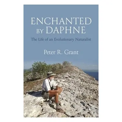 Enchanted by Daphne - Grant, Peter R.