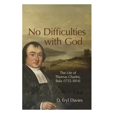 No Difficulties With God - Davies, D. Eryl