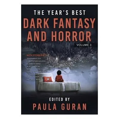 Year's Best Dark Fantasy a Horror: Volume 3