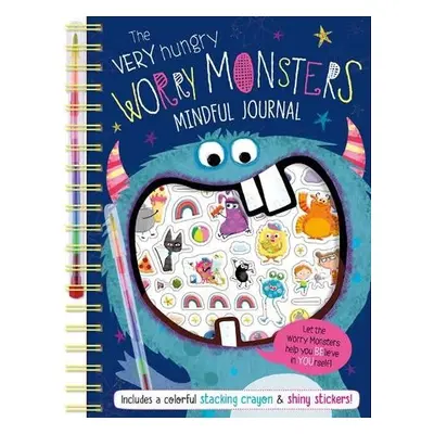 Very Hungry Worry Monsters Mindful Journal - Robinson, Alexandra a Ideas, Make Believe