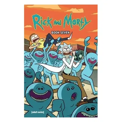 Rick and Morty Book Seven - Starks, Kyle a Gorman, Zac