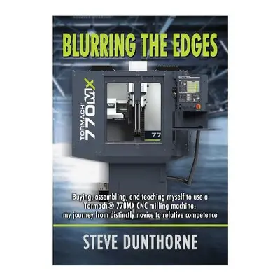 Blurring the Edges. - Dunthorne, Steve