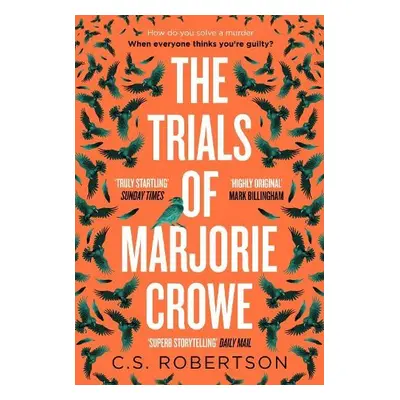 Trials of Marjorie Crowe - Robertson, C.S.