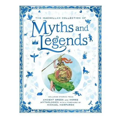 Macmillan Collection of Myths and Legends - Macmillan