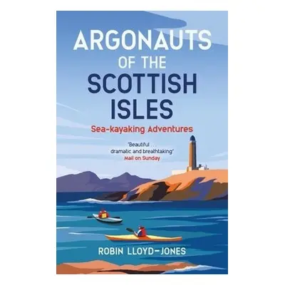 Argonauts of the Scottish Isles - Lloyd-Jones, Robin