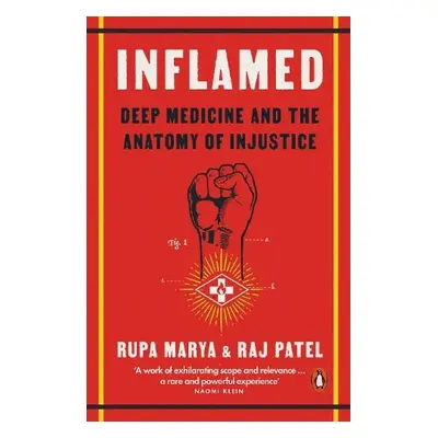 Inflamed - Marya, Rupa a Patel, Raj