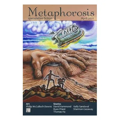 Metaphorosis April 2021 - Magazine, Metaphorosis