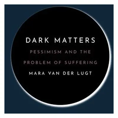 Dark Matters - van der Lugt, Mara