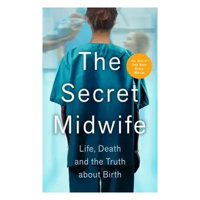 Secret Midwife - Midwife, The Secret a Weitz, Katy