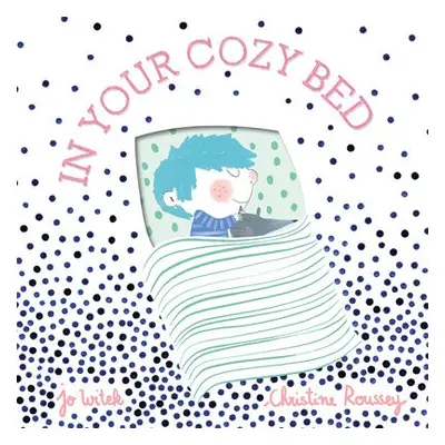 In Your Cozy Bed - Witek, Jo