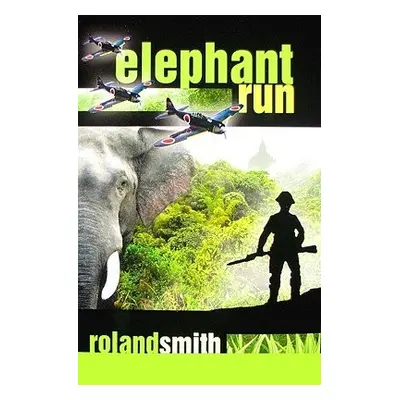 Elephant Run - Smith, Roland