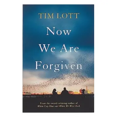 Now We Are Forgiven - Lott, Tim