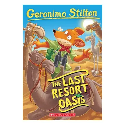 Last Resort Oasis (Geronimo Stilton #77)