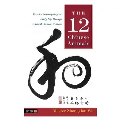 12 Chinese Animals - Wu, Zhongxian